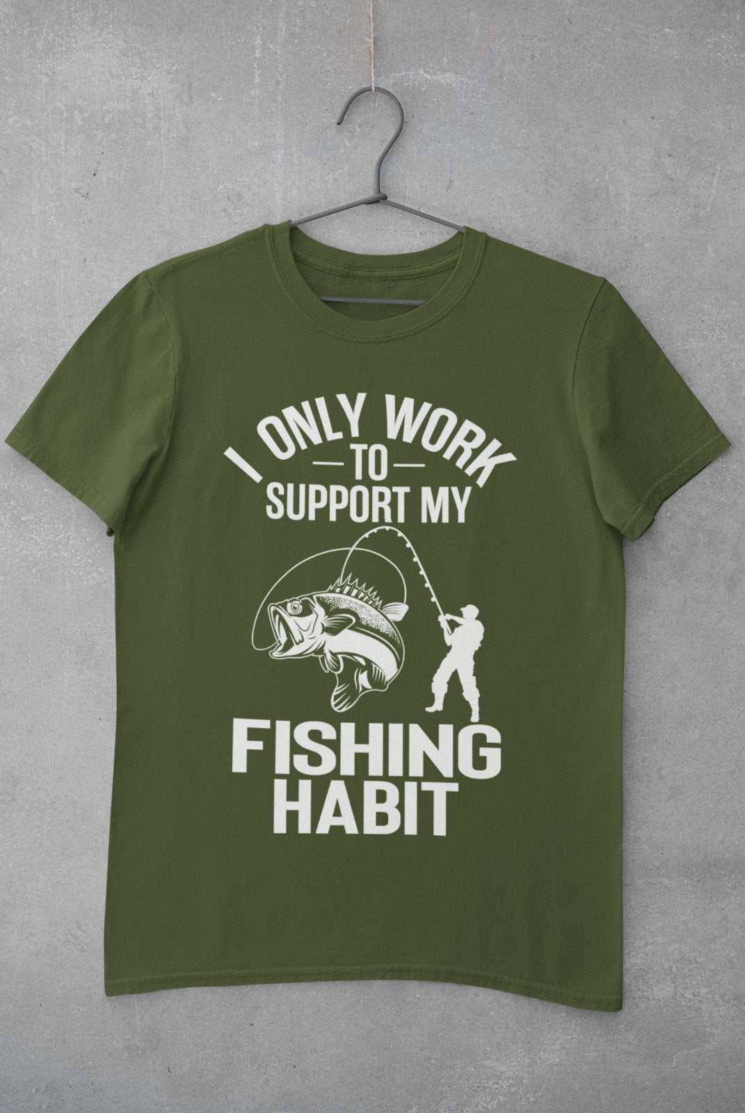 Funny Fishing T-Shirt I Only Work To Support My Fishing Habit Fisherman Angler T-Shirt Gift