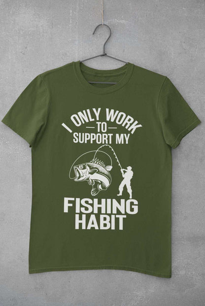 Funny Fishing T-Shirt I Only Work To Support My Fishing Habit Fisherman Angler T-Shirt Gift