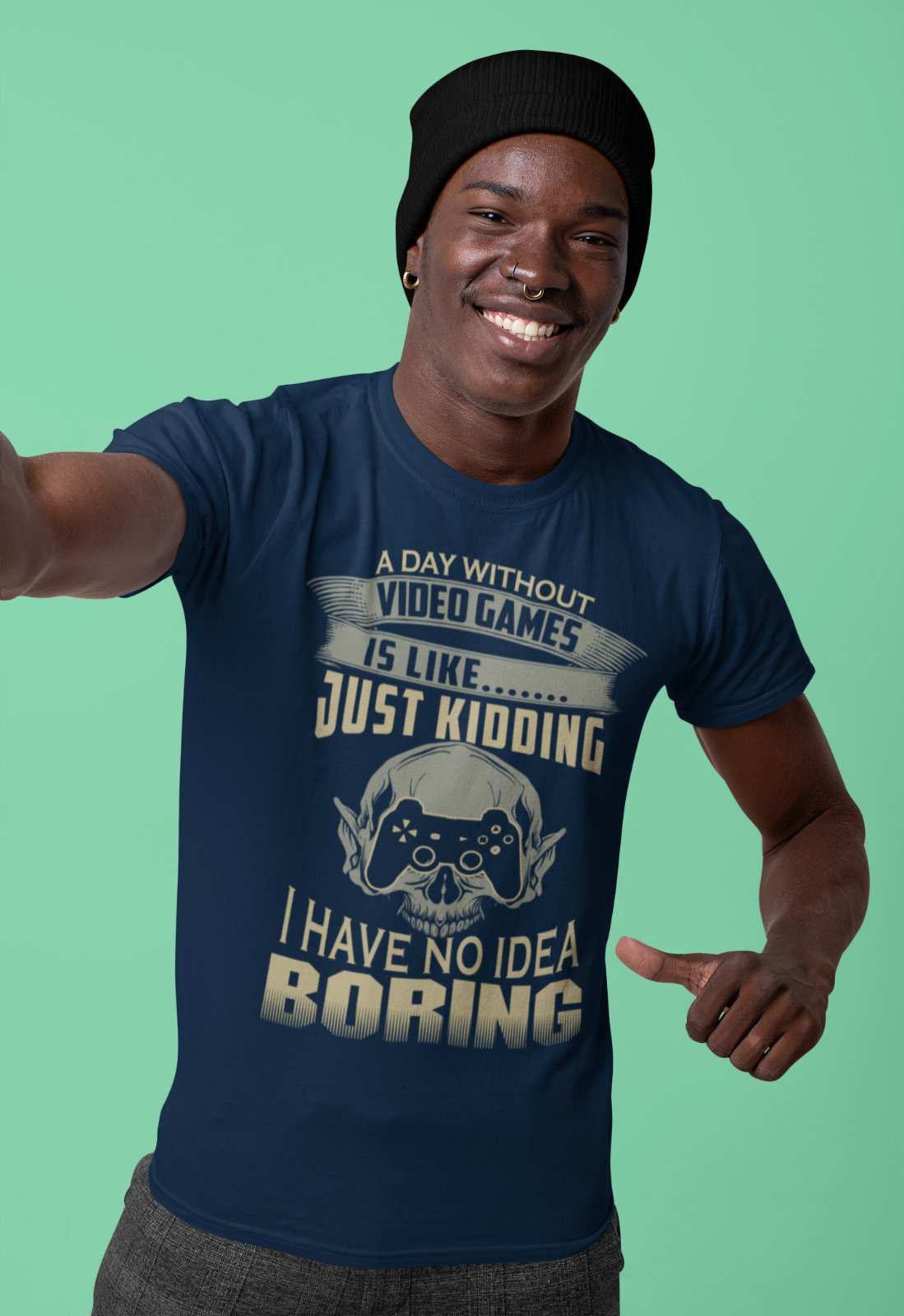 Funny Gamer T-Shirt A DAY WITHOUT VIDEO GAMES IS LIKE JUST KIDDING Gift T-Shirt