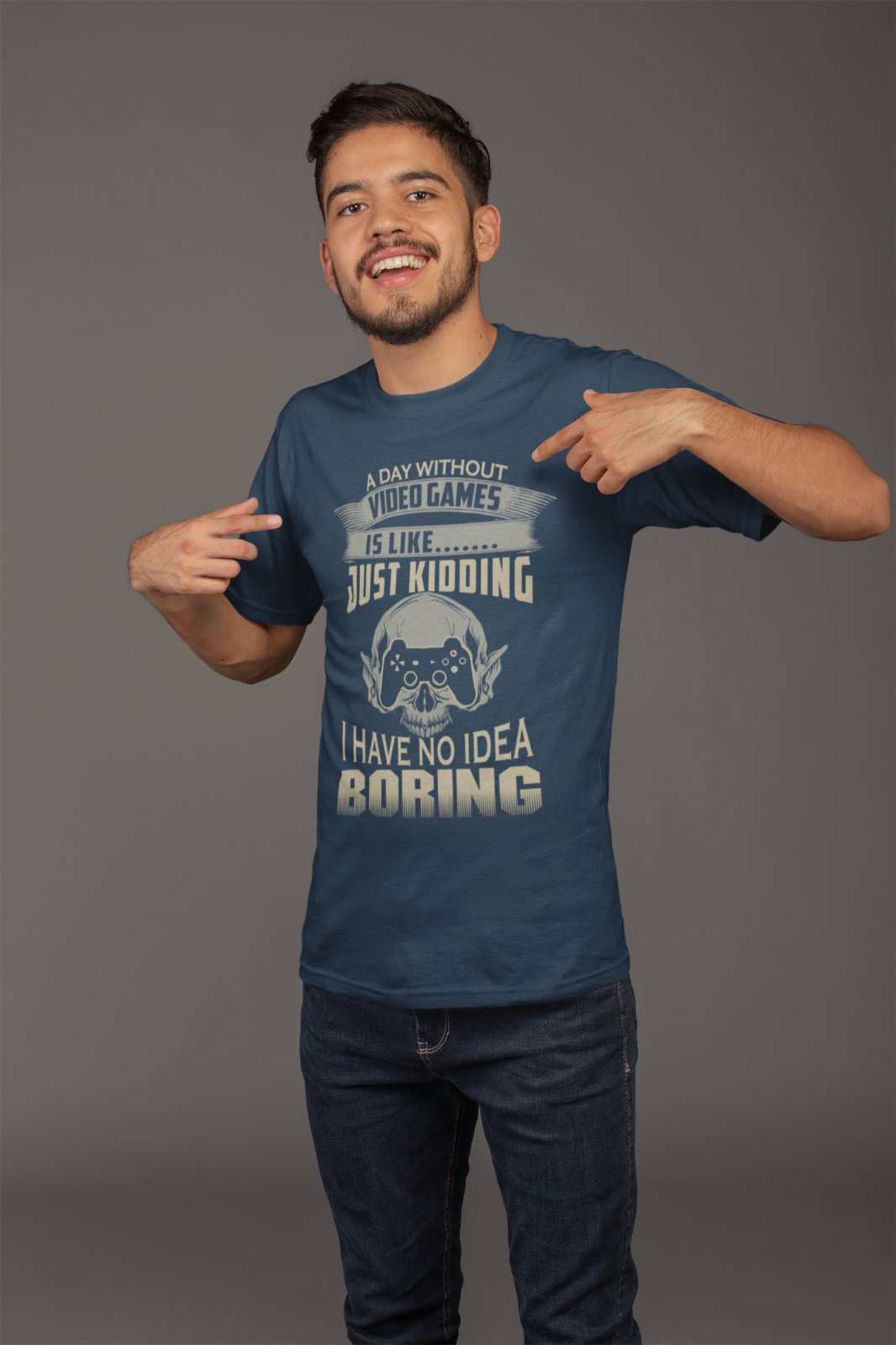 Funny Gamer T-Shirt A DAY WITHOUT VIDEO GAMES IS LIKE JUST KIDDING Gift T-Shirt