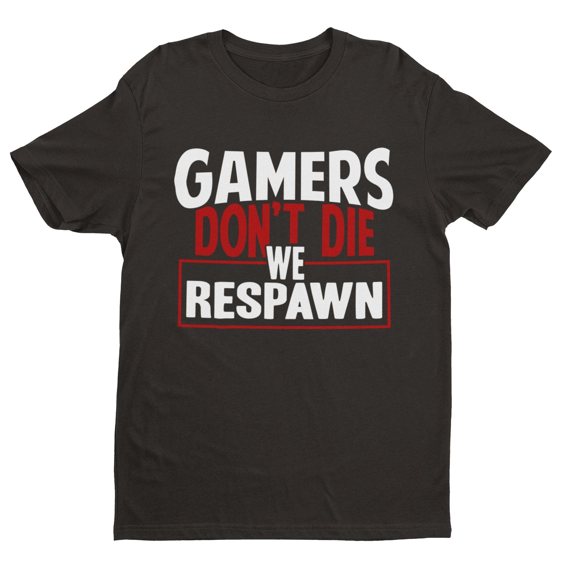 Funny Gaming T-Shirt GAMERS DON'T DIE WE RESPAWN Small to 6XL Video Games Gift T-Shirt