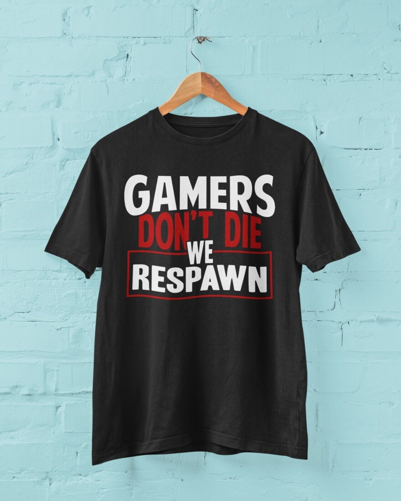 Funny Gaming T-Shirt GAMERS DON'T DIE WE RESPAWN Small to 6XL Video Games Gift T-Shirt