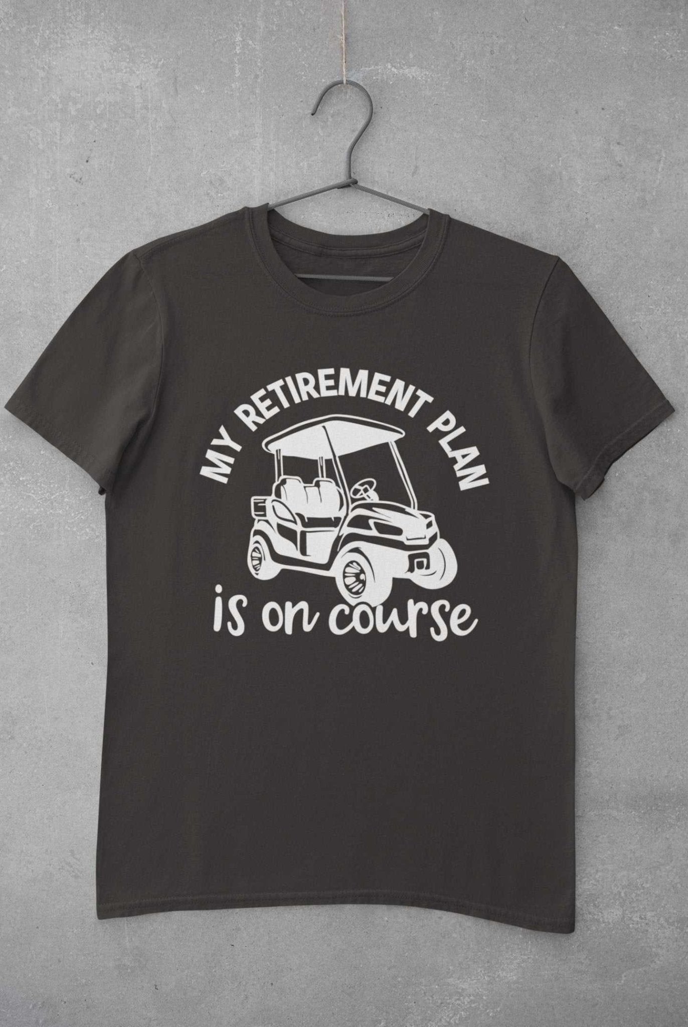 Funny Golfer Retirement Gift My Plan Is On Course Golf Player T-Shirt
