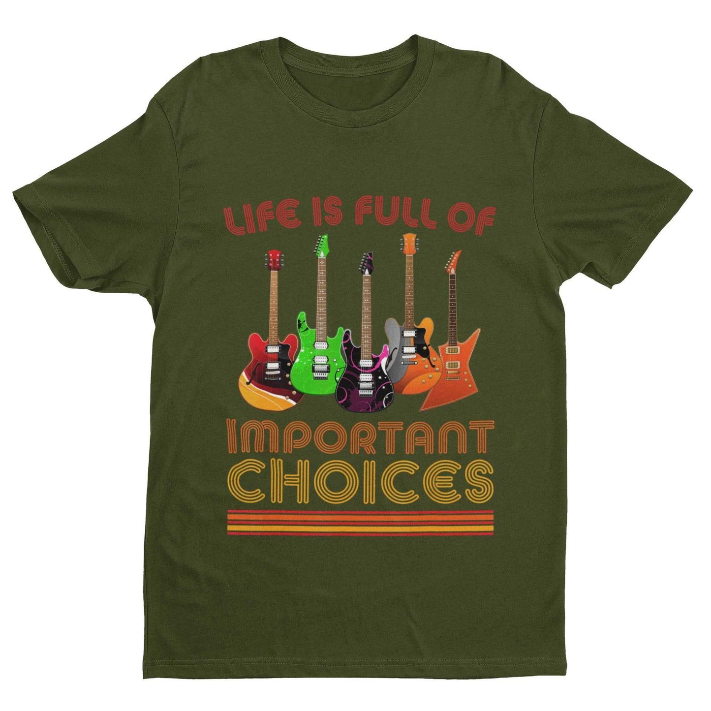 Funny Guitar Player T-Shirt Life Is Full Of Important Choices Guitars Gift T-Shirt