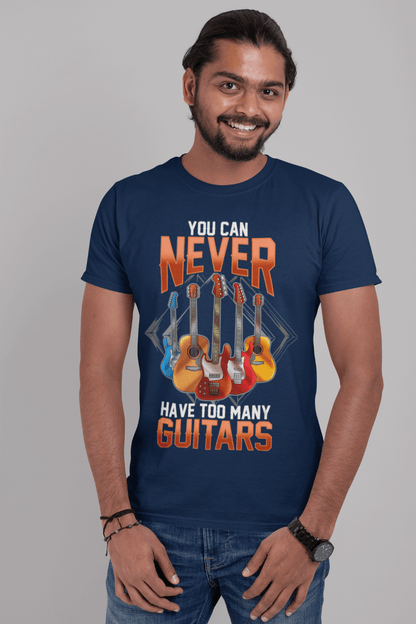Funny Guitar T-Shirt - You Can Never Have Too Many Guitars UK T-Shirt