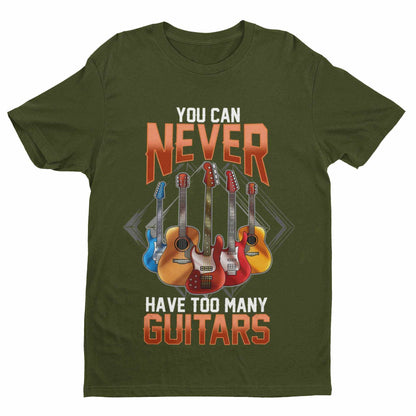 Funny Guitar T-Shirt - You Can Never Have Too Many Guitars UK T-Shirt