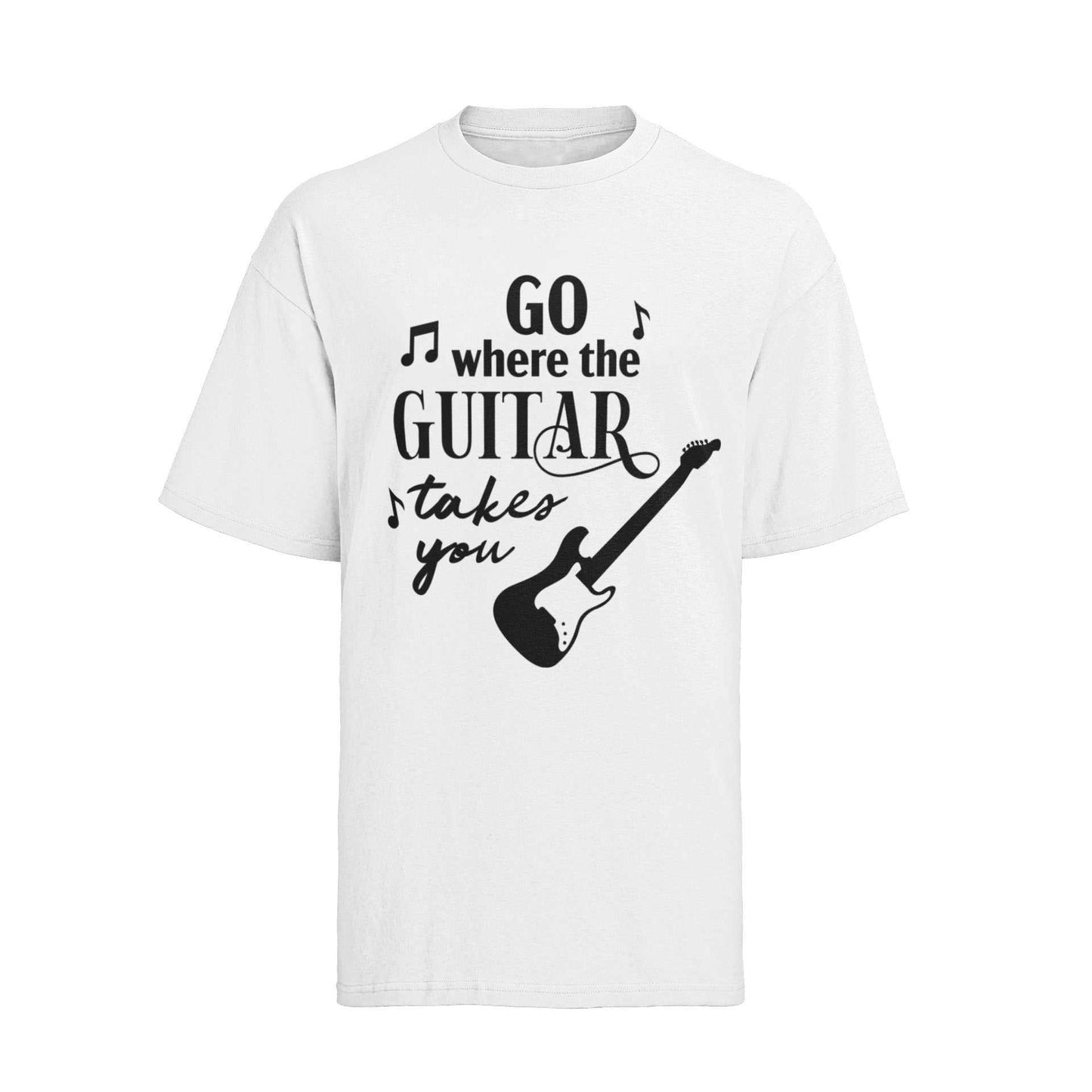 Funny Guitarist Go Where The Guitar Takes You T-Shirt Musician Gift Player T-Shirt