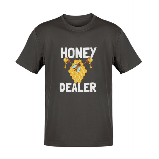 Funny Honey Dealer Bee Keeper Enthusiast Funny Slogan T-Shirt Unique Gift T-Shirt