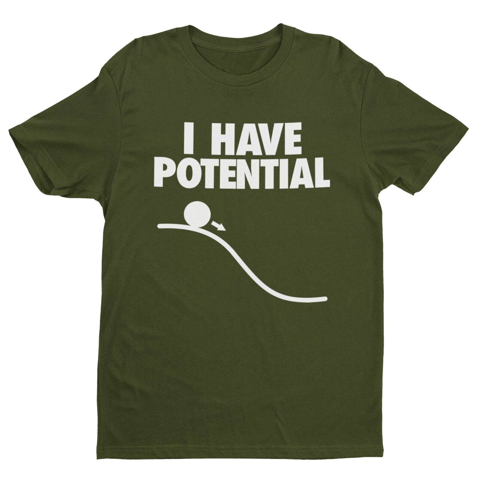 Funny I HAVE POTENTIAL Science Physics Pun T-Shirt Geek Nerd Scientist Gift T-Shirt