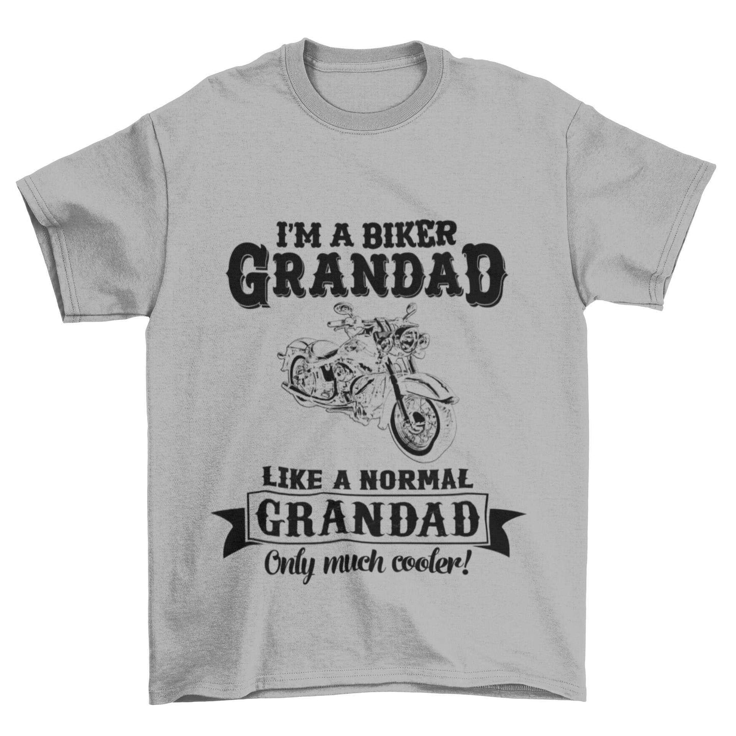 Funny I'm A Biker Grandad T-Shirt, Like A Normal Grandad Only Cooler Motorcycle T-Shirt Gift