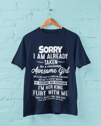 Funny Relationship T-Shirt - Sorry, I’m Already Taken by a Freaking Awesome Girl T-Shirt