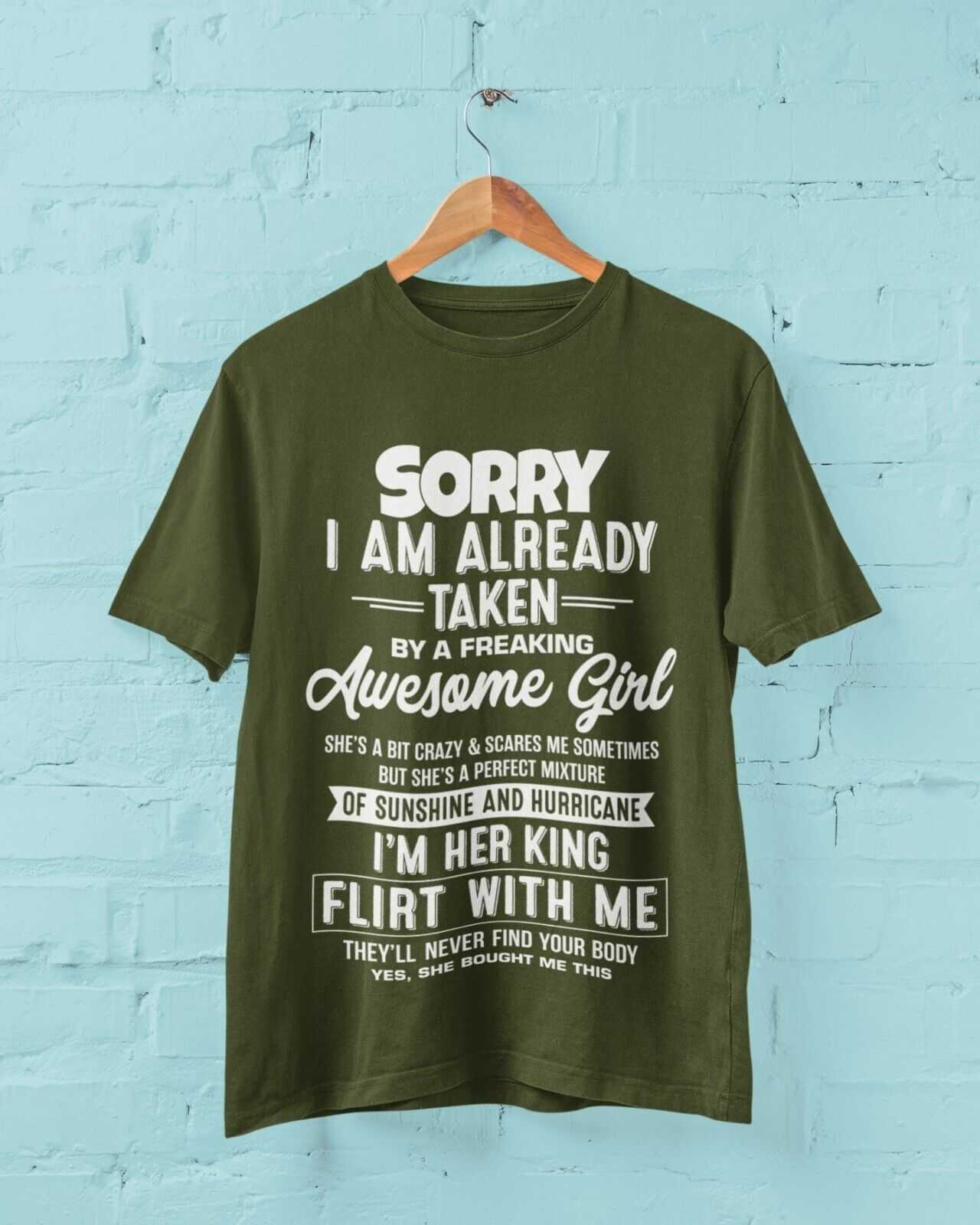 Funny Relationship T-Shirt - Sorry, I’m Already Taken by a Freaking Awesome Girl T-Shirt