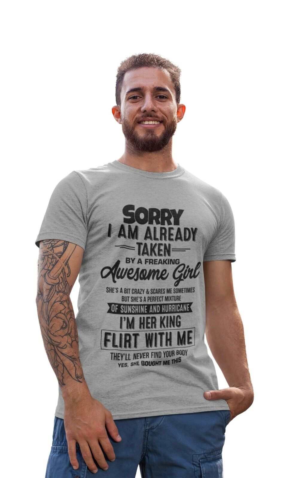 Funny Relationship T-Shirt - Sorry, I’m Already Taken by a Freaking Awesome Girl T-Shirt