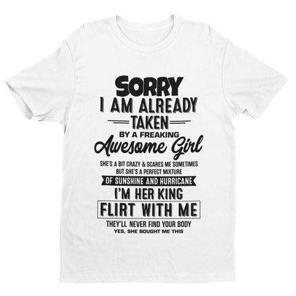 Funny Relationship T-Shirt - Sorry, I’m Already Taken by a Freaking Awesome Girl T-Shirt