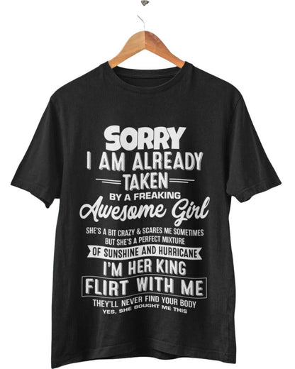 Funny Relationship T-Shirt - Sorry, I’m Already Taken by a Freaking Awesome Girl T-Shirt