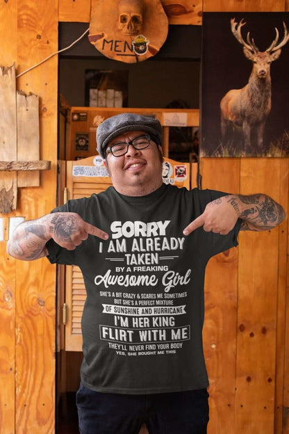 Funny Relationship T-Shirt - Sorry, I’m Already Taken by a Freaking Awesome Girl T-Shirt