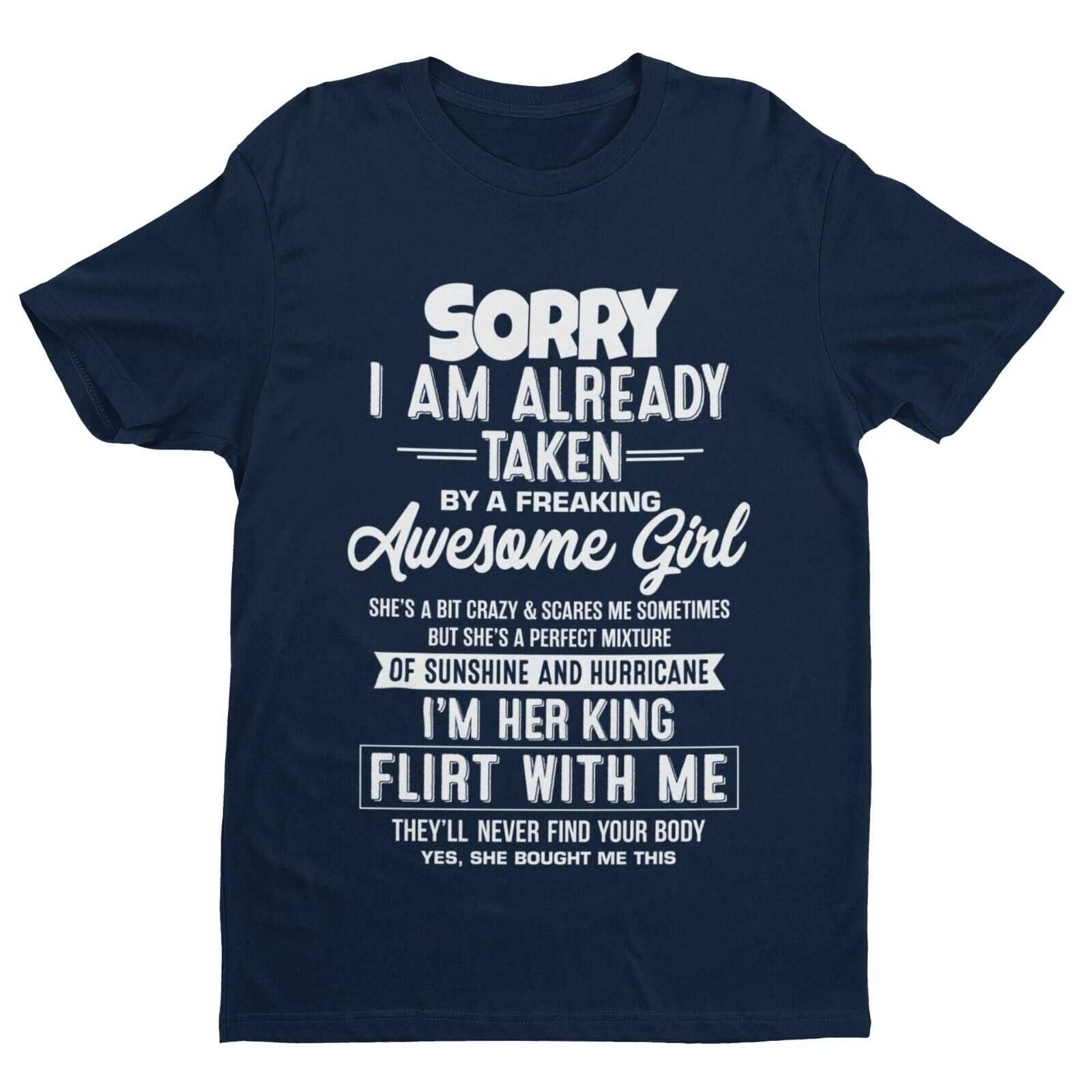 Funny Relationship T-Shirt - Sorry, I’m Already Taken by a Freaking Awesome Girl T-Shirt