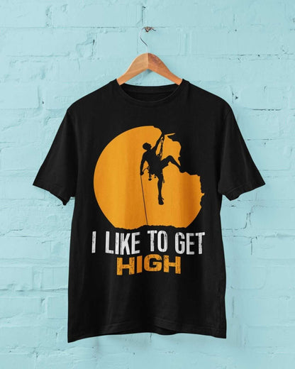 Funny ROCK CLIMBING T-Shirt I LIKE TO GET HIGH Gift Climber Free Climb T-Shirt