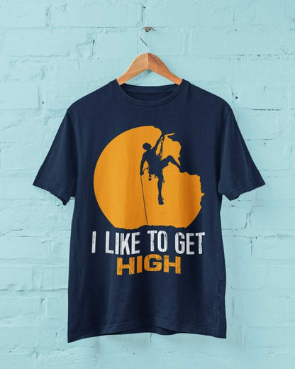 Funny ROCK CLIMBING T-Shirt I LIKE TO GET HIGH Gift Climber Free Climb T-Shirt
