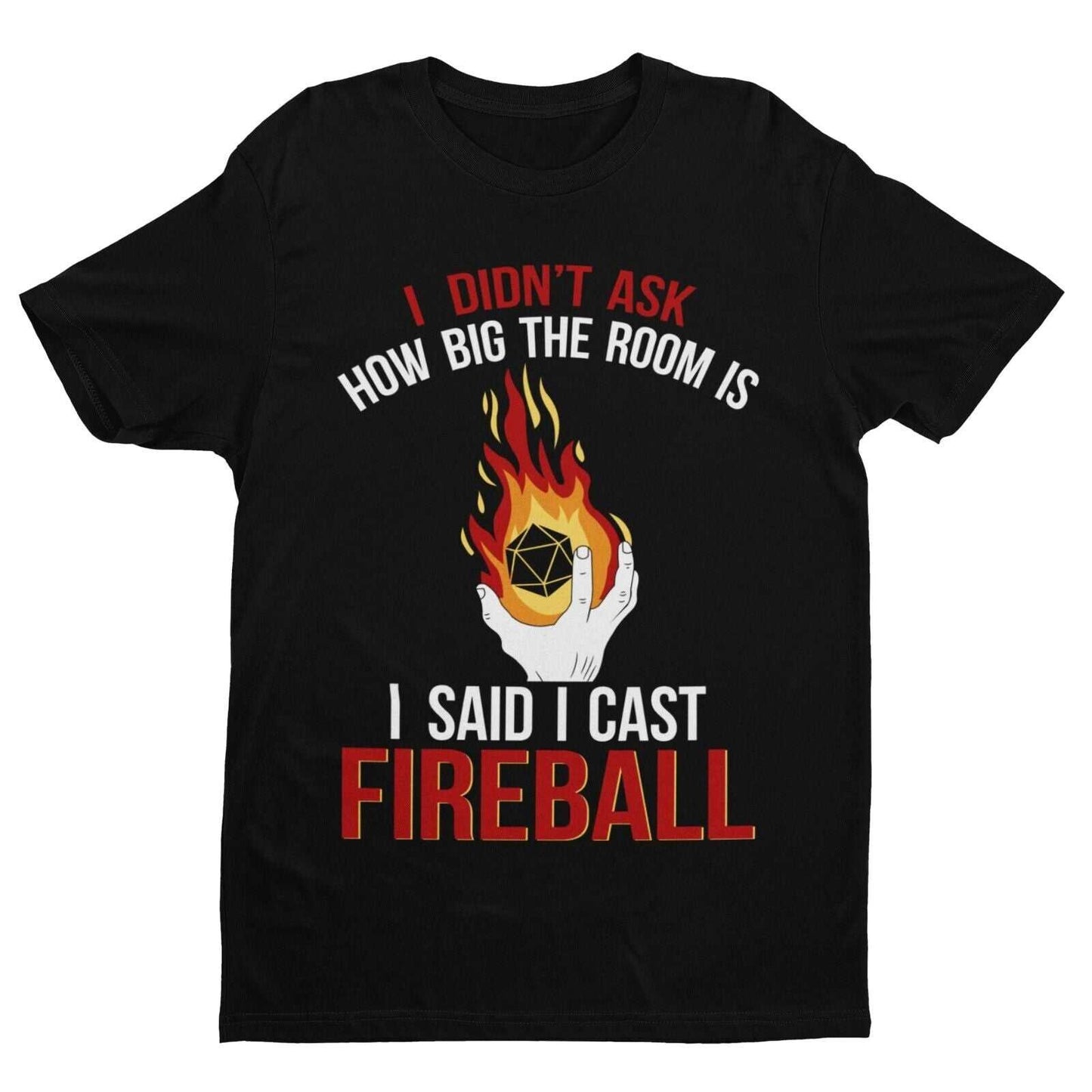Funny RPG Gamer T-Shirt I Said Cast A Fireball Dragons Dungeons Gift Dice T-Shirt