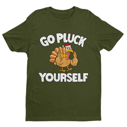Funny Rude Christmas T-Shirt Go Pluck Yourself Xmas Turkey Funny Gift T-Shirt