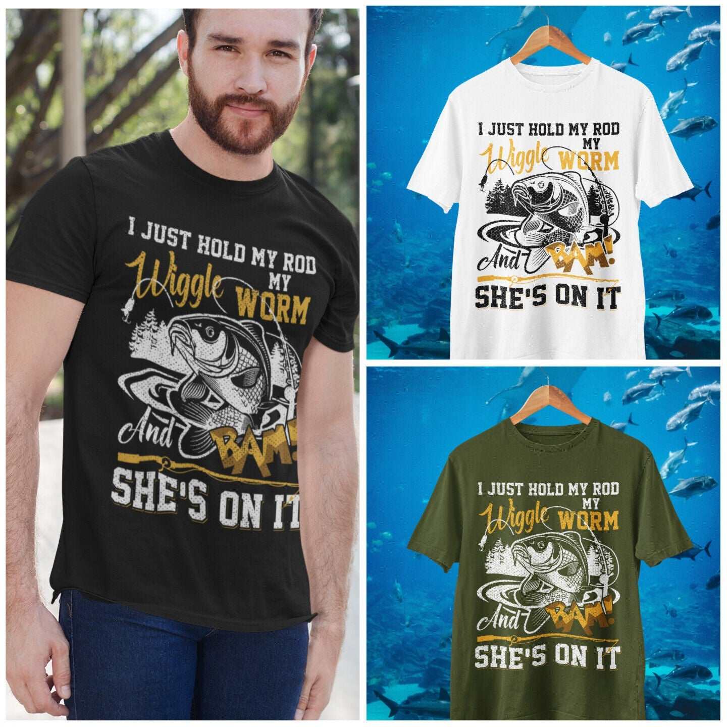 Funny Rude Fishing T-Shirt I Just Hold My Rod Wiggle My Worm And BAM She's On It T-Shirt Gift