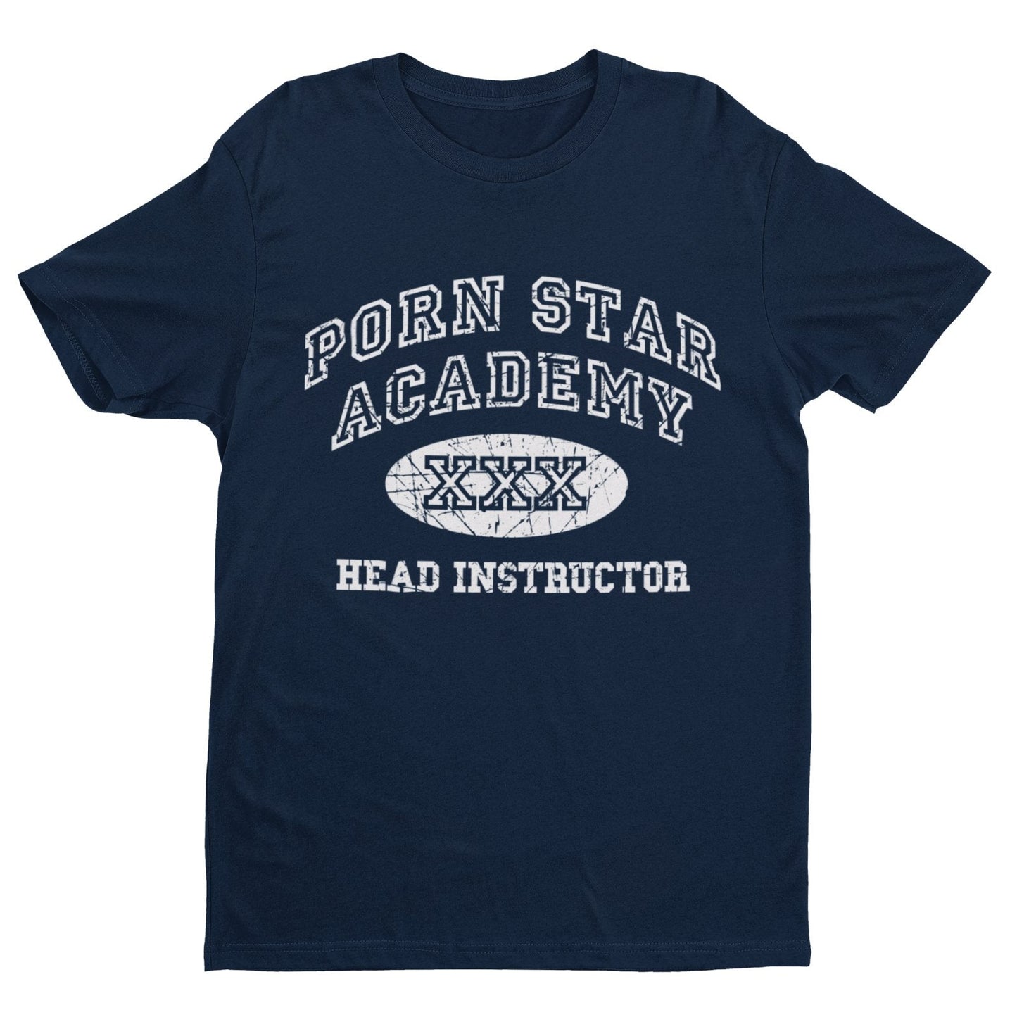 Funny Rude Joke T-Shirt PORN STAR ACADEMY HEAD INSTRUCTOR Novelty Vintage Look T-Shirt