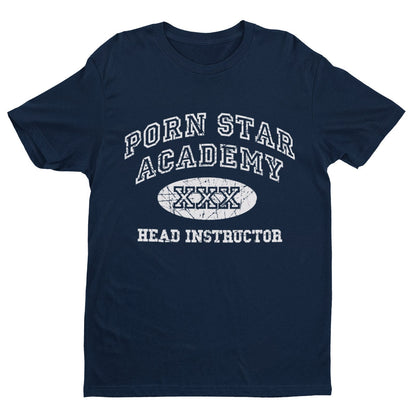 Funny Rude Joke T-Shirt PORN STAR ACADEMY HEAD INSTRUCTOR Novelty Vintage Look T-Shirt