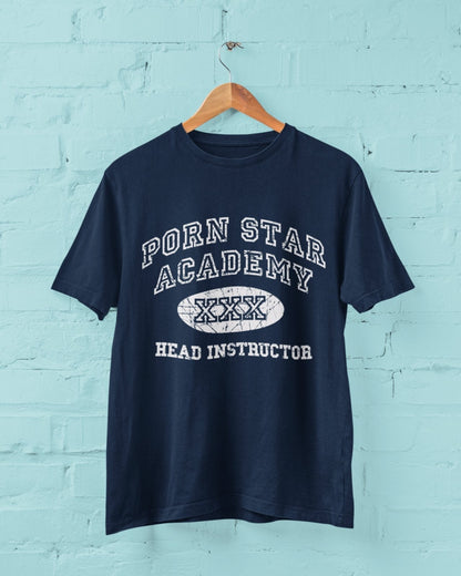 Funny Rude Joke T-Shirt PORN STAR ACADEMY HEAD INSTRUCTOR Novelty Vintage Look T-Shirt
