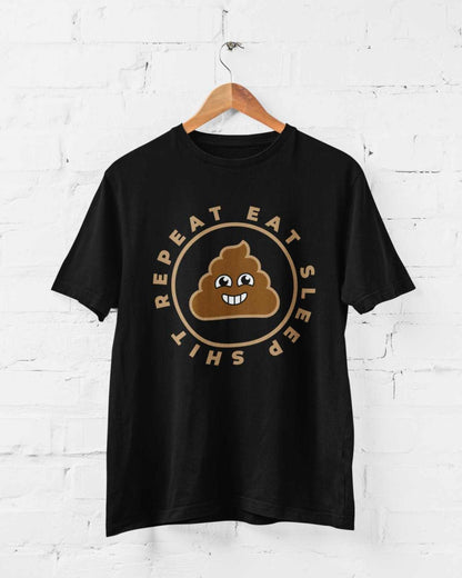 Funny Sarcastic Rude T-Shirt Eat Sleep Sh*t Repeat Banter Smiling Poo Joby FAF T-Shirt