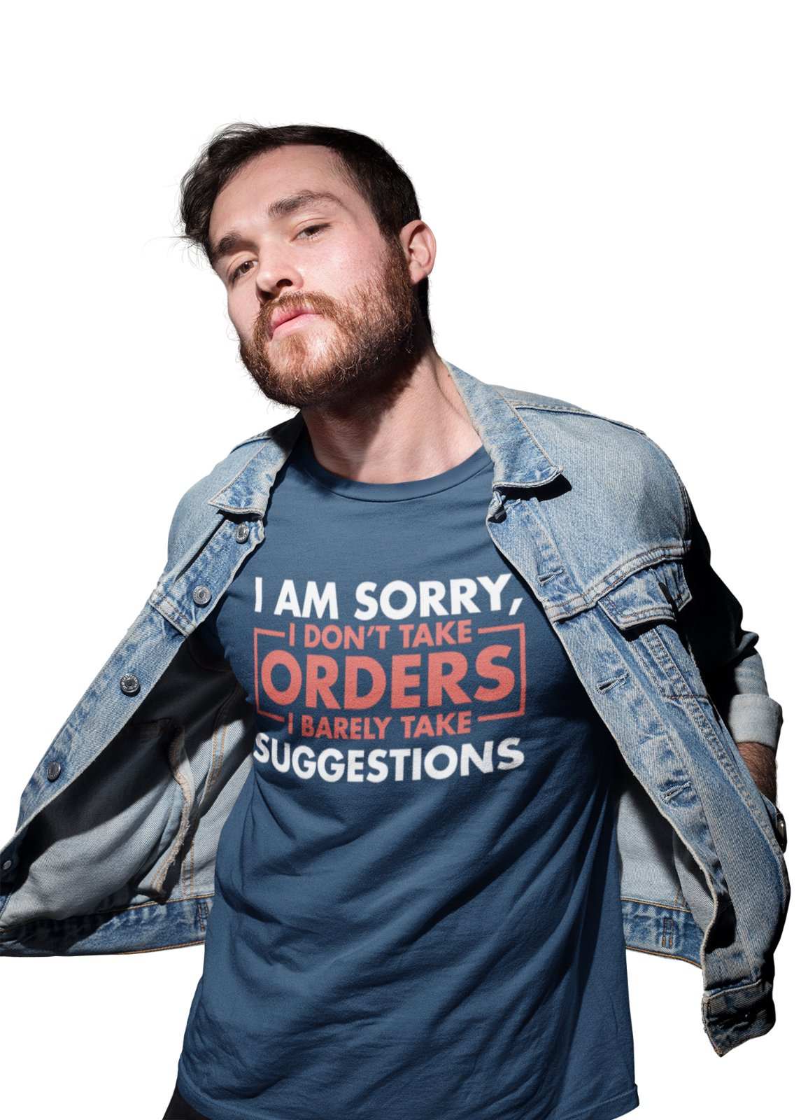 Funny Sarcastic T-Shirt I Am Sorry I Don't Take Orders I Barely Take Suggestions T-Shirt