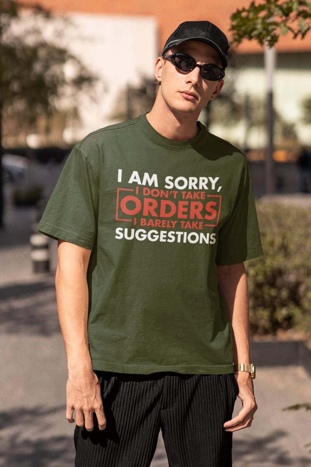 Funny Sarcastic T-Shirt I Am Sorry I Don't Take Orders I Barely Take Suggestions T-Shirt
