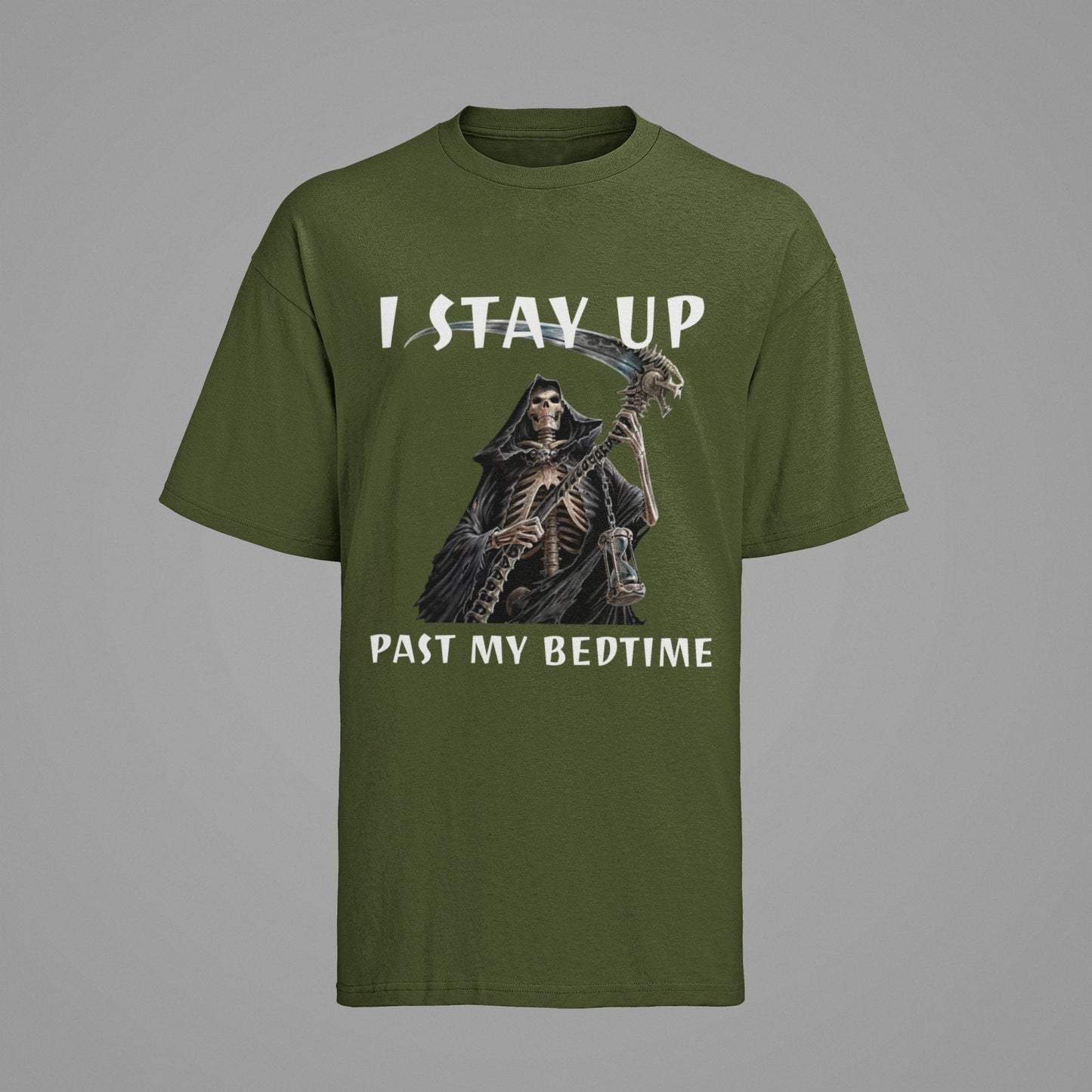 Funny Sarcastic T-Shirt I Stay Up Past My Bedtime Grim Reaper Night Owl Humour T-Shirt
