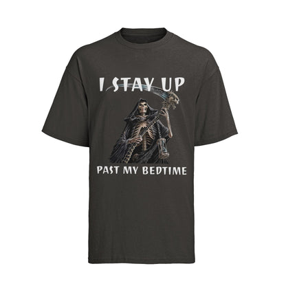 Funny Sarcastic T-Shirt I Stay Up Past My Bedtime Grim Reaper Night Owl Humour T-Shirt