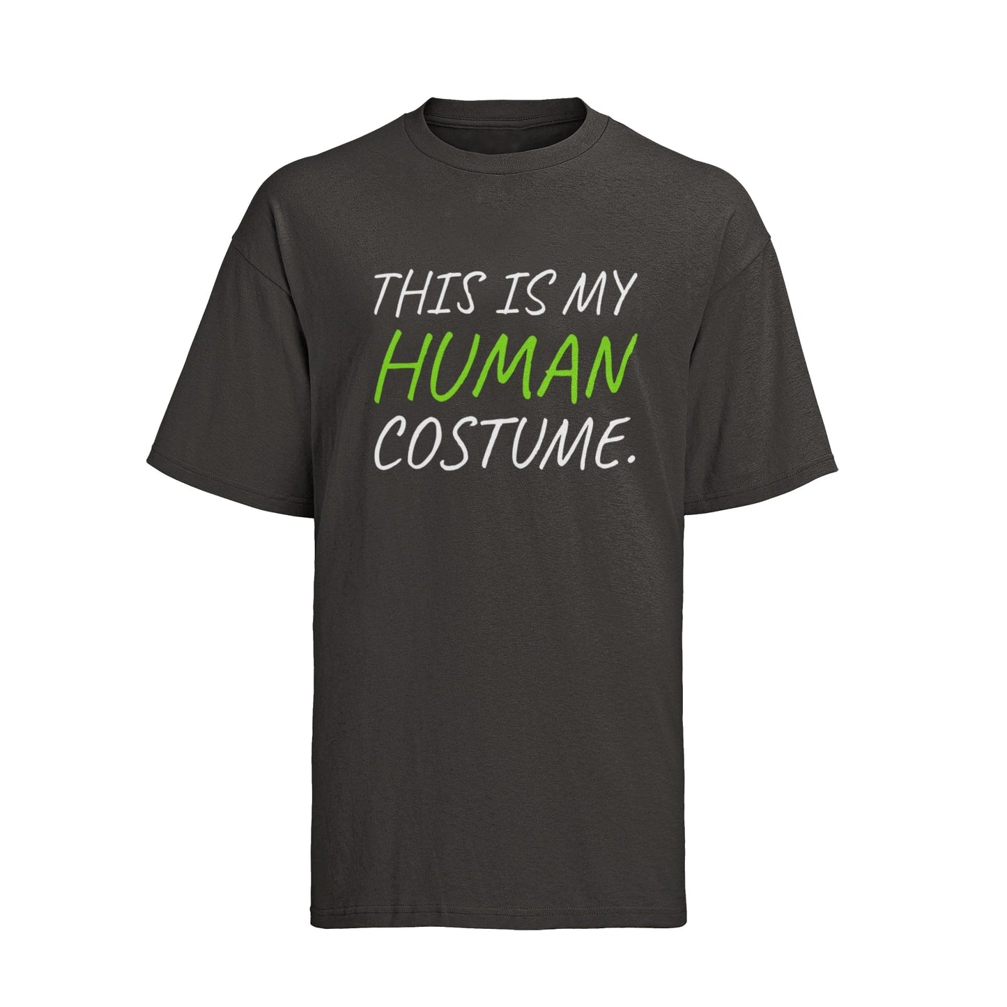 Funny Slogan T-Shirt This Is My Human Costume Quote T-Shirt Novelty Gift T-Shirt