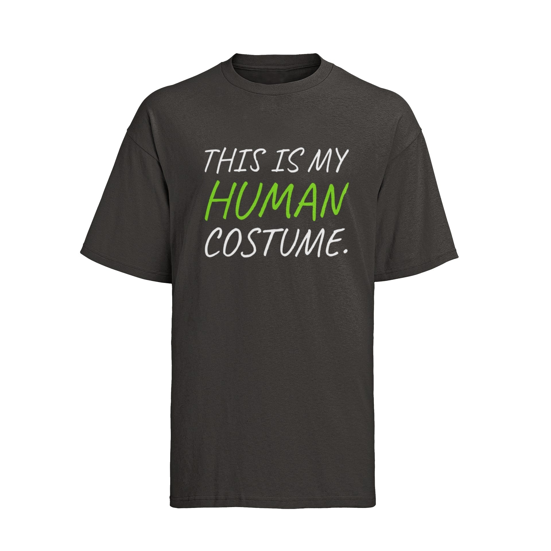 Funny Slogan T-Shirt This Is My Human Costume Quote T-Shirt Novelty Gift T-Shirt
