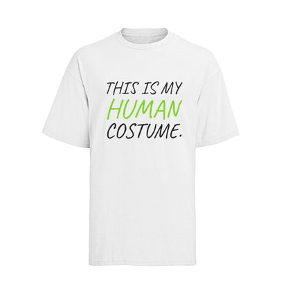Funny Slogan T-Shirt This Is My Human Costume Quote T-Shirt Novelty Gift T-Shirt