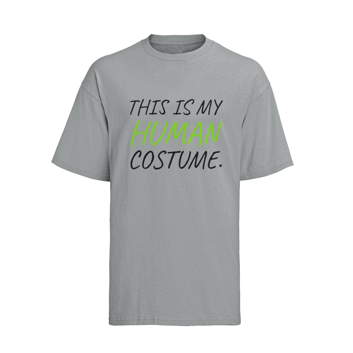Funny Slogan T-Shirt This Is My Human Costume Quote T-Shirt Novelty Gift T-Shirt