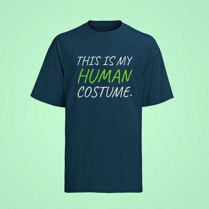 Funny Slogan T-Shirt This Is My Human Costume Quote T-Shirt Novelty Gift T-Shirt