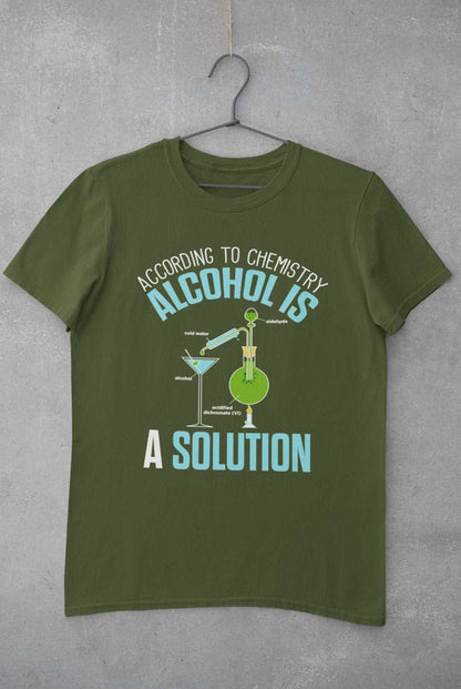 Funny T-Shirt According To Chemistry Alcohol Is A Solution Drinking Joke Science T-Shirt