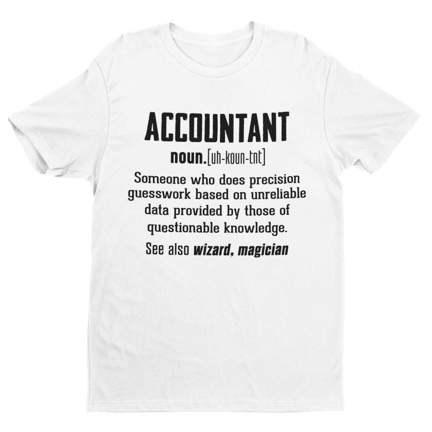 Funny T-Shirt ACCOUNTANT Dictionary Definition Novelty Gift Work Friend Joke T-Shirt