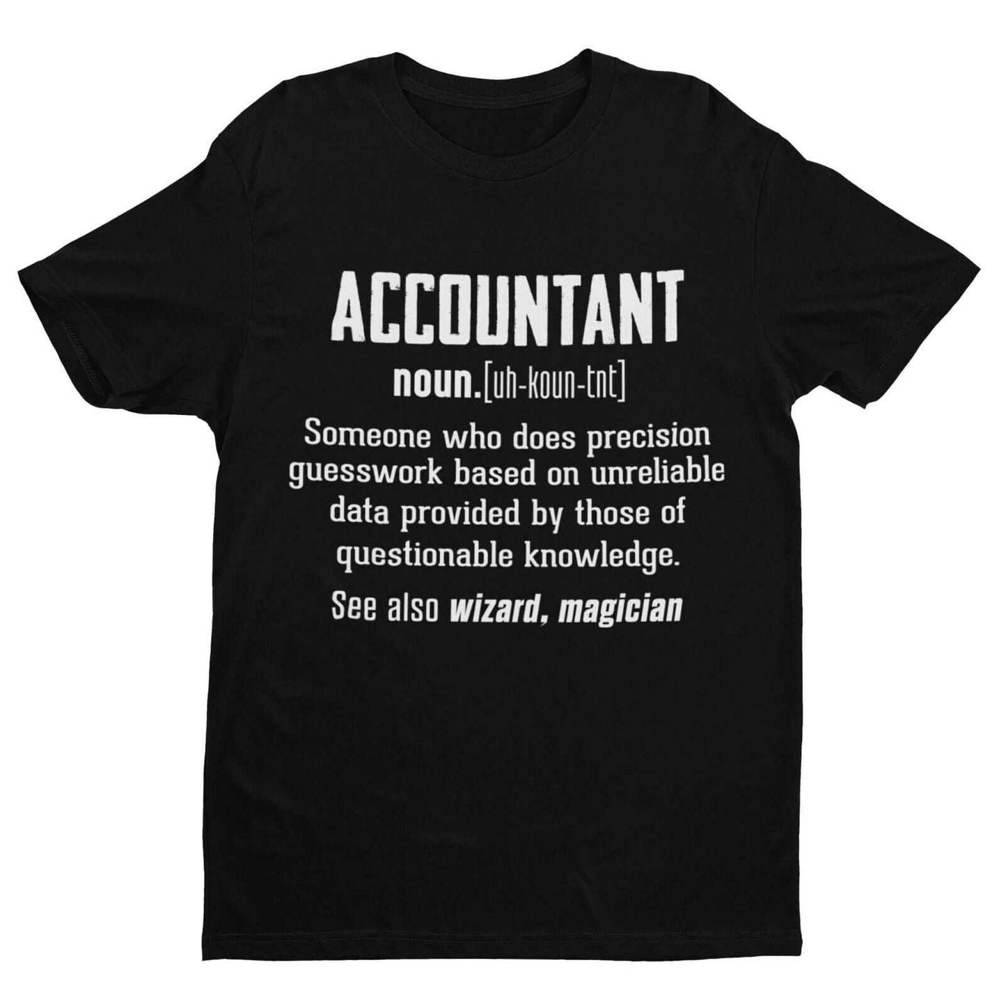 Funny T-Shirt ACCOUNTANT Dictionary Definition Novelty Gift Work Friend Joke T-Shirt