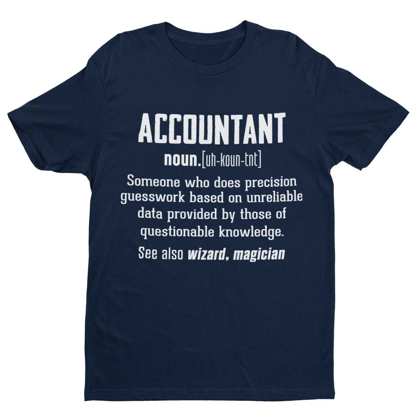 Funny T-Shirt ACCOUNTANT Dictionary Definition Novelty Gift Work Friend Joke T-Shirt