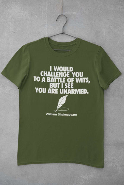 Funny T-Shirt Challenge You To A Battle Of Wits Shakespeare Quote Witty Joke T-Shirt