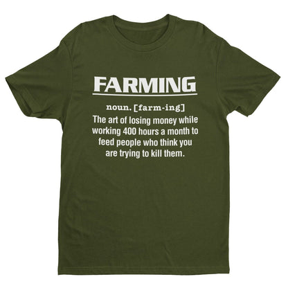 Funny T-Shirt FARMING Dictionary Definition T-Shirt The Art Of Losing Money Gift T-Shirt