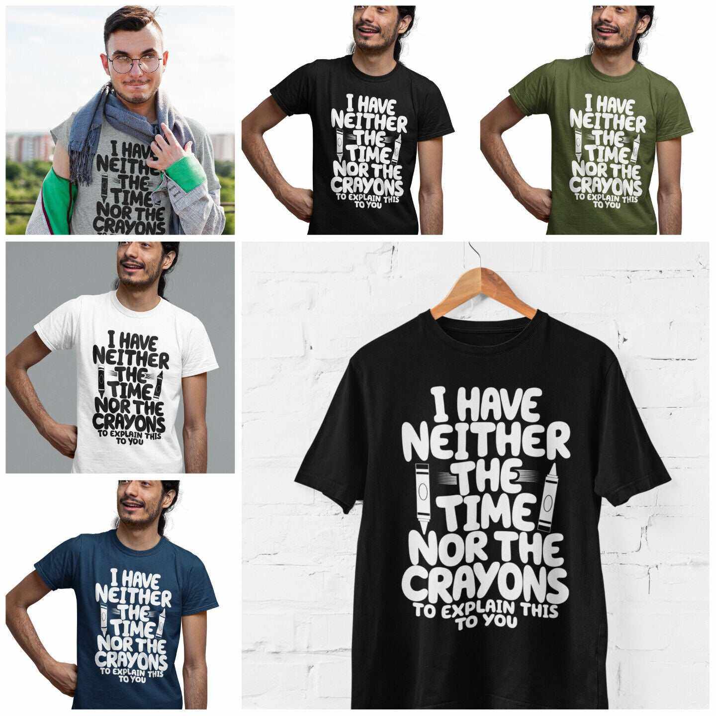 Funny T-Shirt I Have Neither The Time Nor The Crayons To Explain This To You T-Shirt