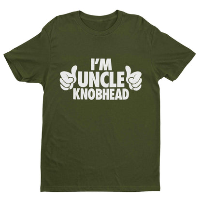 Funny T-Shirt I'm Uncle Knobhead Rude Joke Gift Novelty Laugh T-Shirt