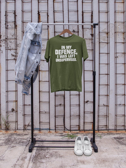 Funny T-Shirt In My Defence I Was Left Unsupervised Sarcastic Joke Work Gift T-Shirt