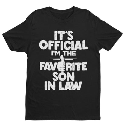Funny T-Shirt It's Official I'm The Favorite Son In Law Gift Wedding T-Shirt