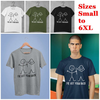 Funny T-Shirt I've Got Your Back Stick Man Joke Best Friend Gift Joking Novelty T-Shirt